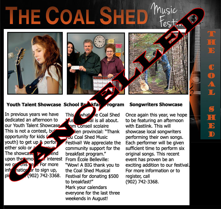 Due to health issues, it is necessary to cancel the Coal Shed Music Festival. 